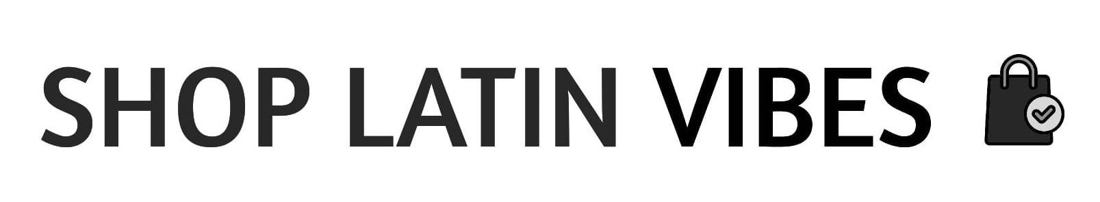 Shop Latin Vibes